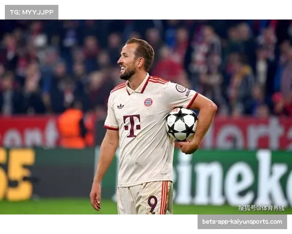 拜仁前锋凯恩欧冠进球效率稳定 成球队进攻核心看点